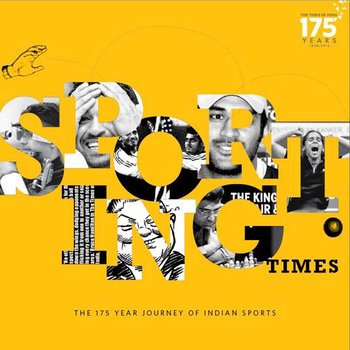 Sporting Times: The 175 Year Journey of Indian Sports