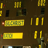 Gilchrist 100* Katich 61*