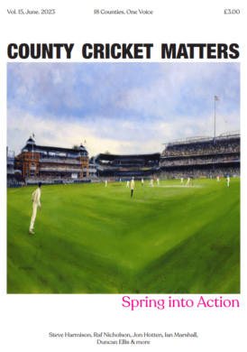 County Cricket Matters Issue 15